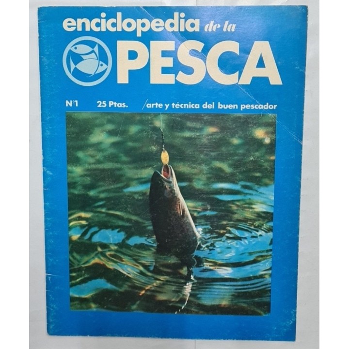Enciclopedia de la Pesca Núm.1. Arte y técnica del buen pescador.