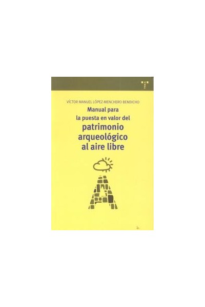 MANUAL PARA LA PUESTA EN VALOR DEL PATRIMONIO ARQUEOLOGICO