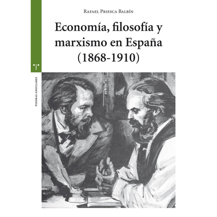 ECONOMIA,FILOSOFIA Y MARXISMO EN ESPAÑA (1868-1910)
