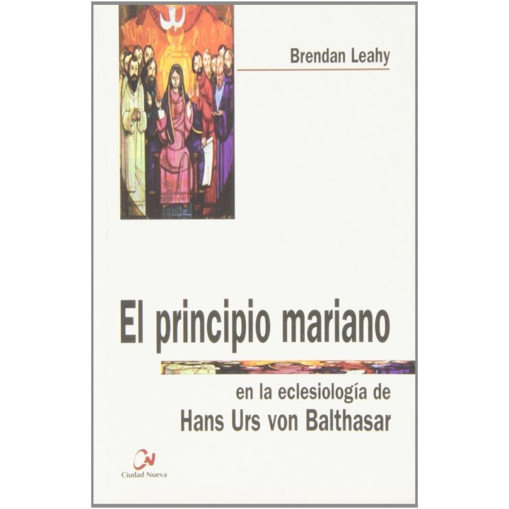 PRINCIPIO MARIANO EN LA ECLESIOLOGIA DE H.U. VON BALTHASAR,E