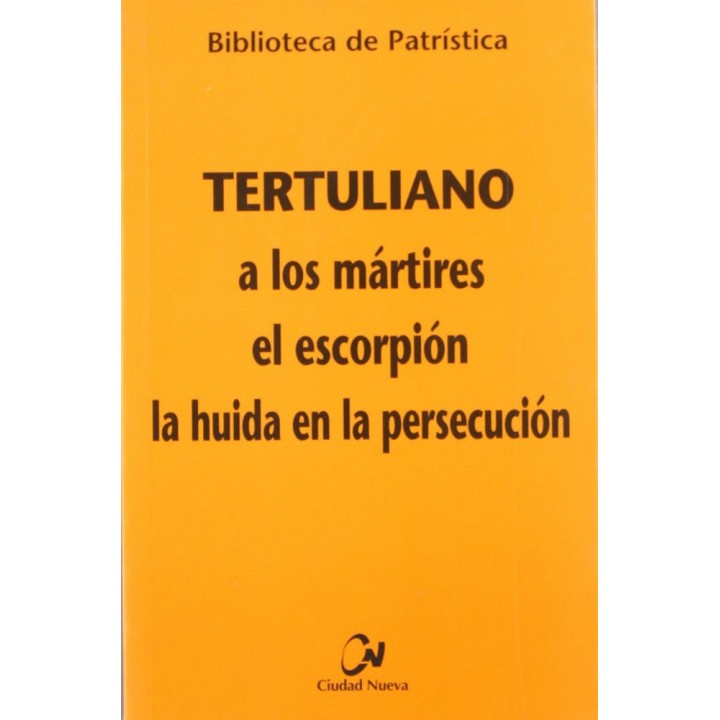 A LOS MARTIRES - EL ESCORPION - LA HUIDA EN LA PERSECUCION