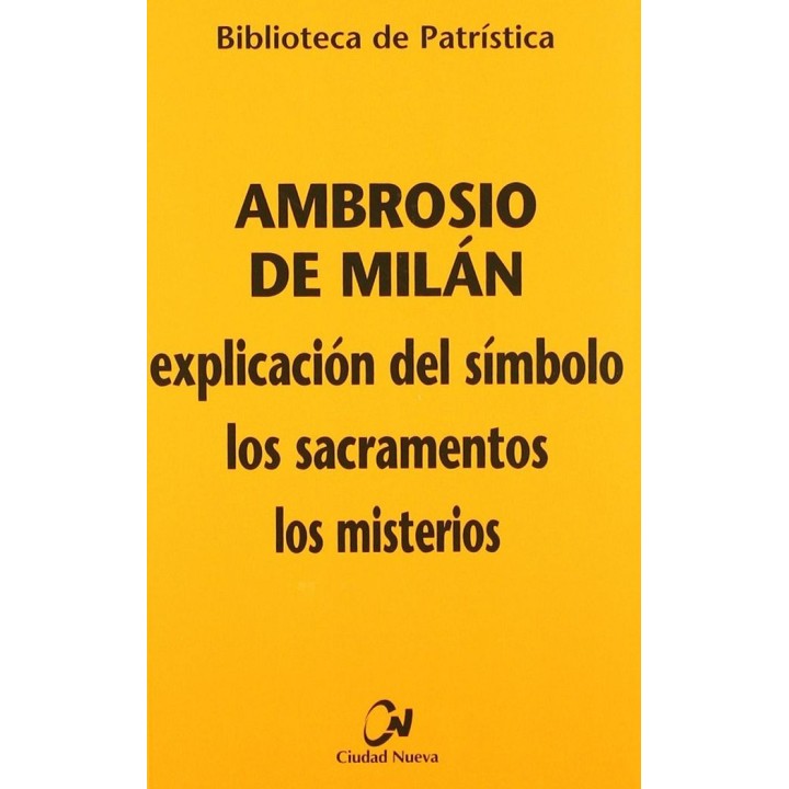 EXPLICACION DEL SIMBOLO - LOS SACRAMENTOS - LOS MISTERIO