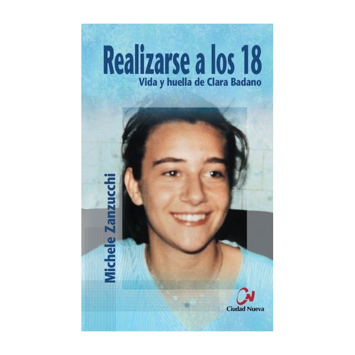 REALIZARSE A LOS 18. VIDA Y HUELLA DE CLARA BADANO