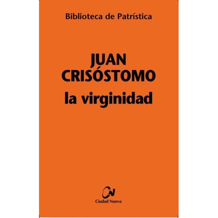 VIRGINIDAD - LA EDUCACION DE LA VIRGEN - EXHORTACION A LA VI
