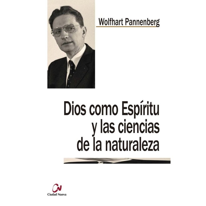 DIOS COMO ESPIRITU Y LAS CIENCIAS DE LA NATURALEZA