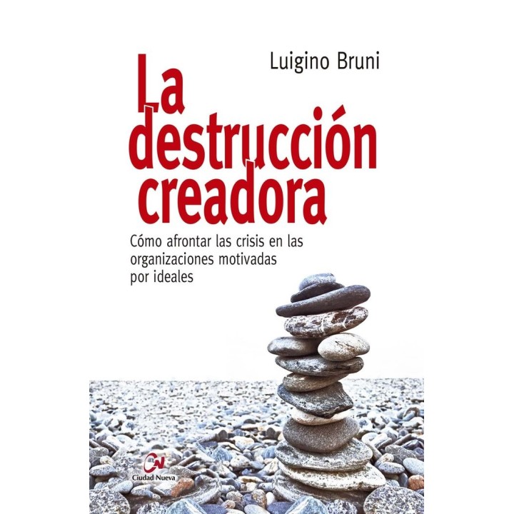 DESTRUCCION CREADORA. COMO AFRONTAR LAS CRISIS EN LAS ORGAN