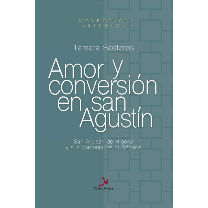 AMOR Y CONVERSION EN SAN AGUSTIN