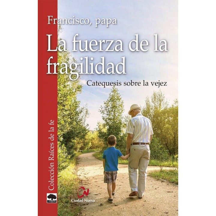 LA FUERZA DE LA FRAGILIDAD