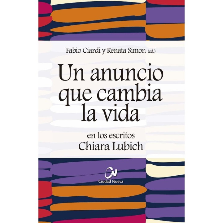 UN ANUNCIO QUE CAMBIA LA VIDA EN LOS ESCRITOS DE CHIARA LUBI