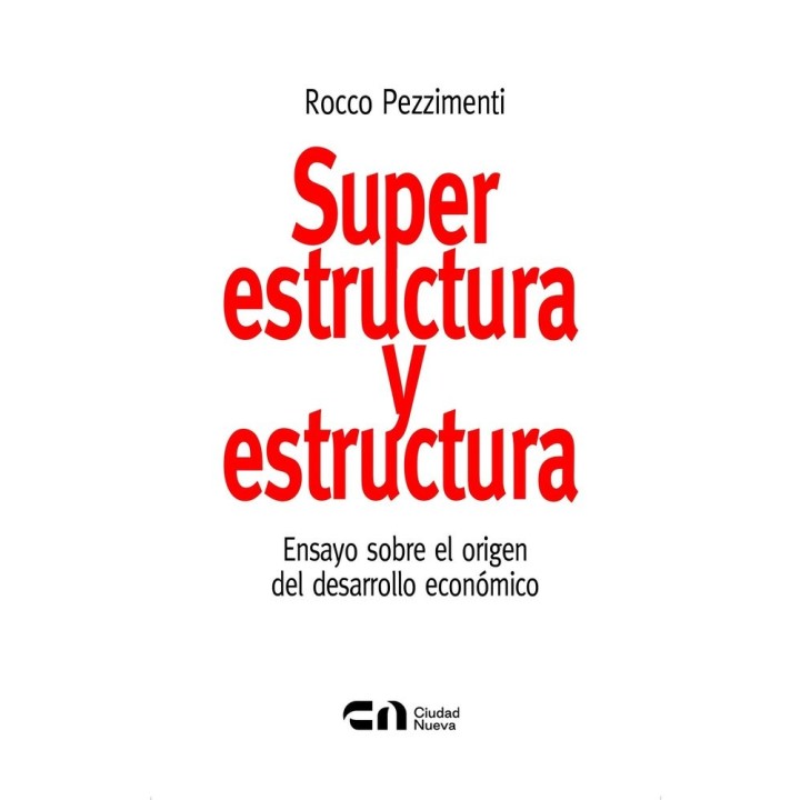 SUPERESTRUCTURA Y ESTRUCTURA