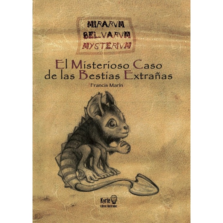 EL MISTERIOSO CASO DE LAS BESTIAS EXTRAÑAS
