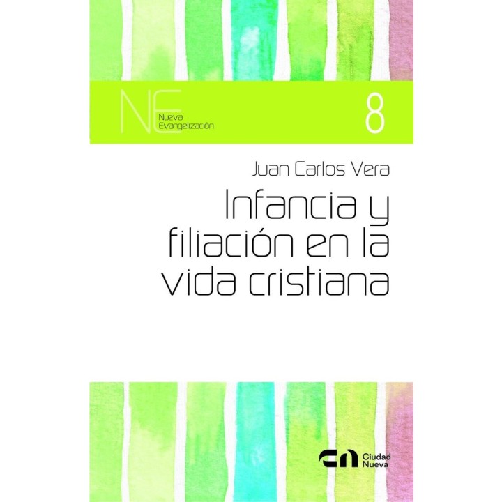 INFANCIA Y FILIACION EN LA VIDA CRISTIANA