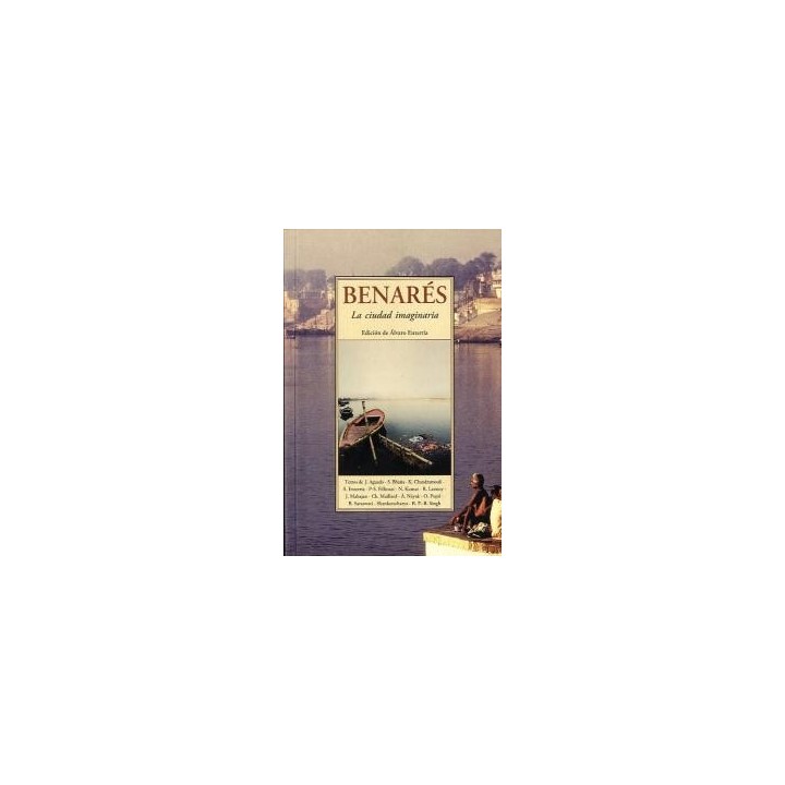 BENARES LA CIUDAD IMAGINARIA