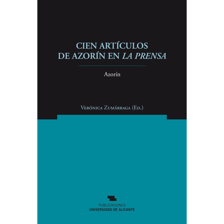 CIEN ARTICULOS DE AZORIN EN LA PRENSA