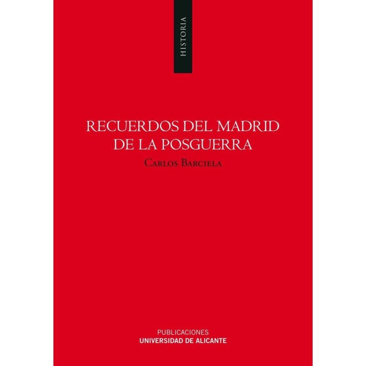 RECUERDOS DEL MADRID DE LA POSGUERRA