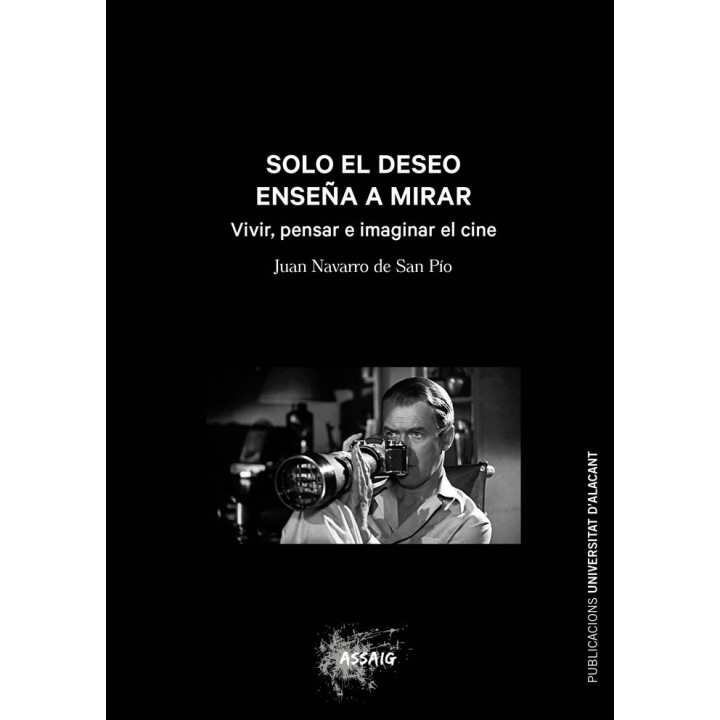 SOLO EL DESEO ENSEÑA A MIRAR
