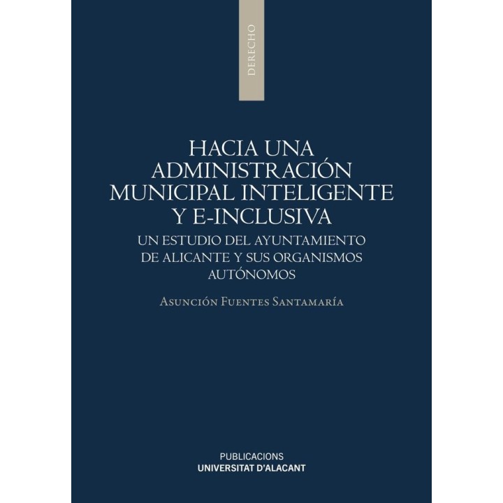 HACIA UNA ADMINISTRACION MUNICIPAL INTELIGENTE Y E-INCLUSIVA