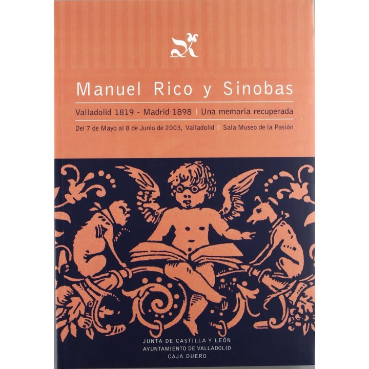 MANUEL RICO Y SINOBAS:VALLADOLID 1819-MADRID 1898-MEMOR.RECU