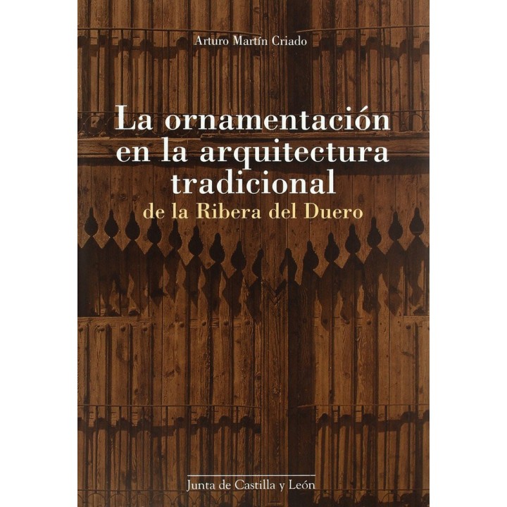 ORNAMENTACION EN ARQUITECTURA TRADICIONAL RIBERA DEL DUERO