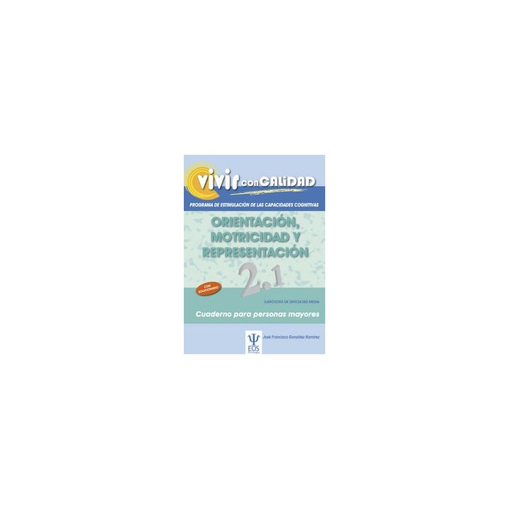 ORIENTACION MOTRICIDAD Y REPRESENTACION 2.1 VIVIR CON CALID