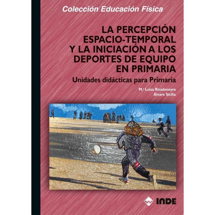 PERCEPCION ESPACIO-TEMPORAL Y LA INICIACION DEPORTES EQUIPO