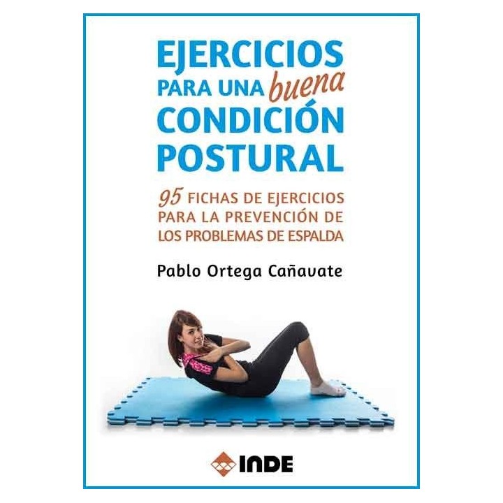 EJERCICIOS PARA UNA BUENA CONDICION POSTURAL