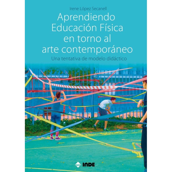 APRENDIENDO EDUCACION FISICA EN TORNO AL ARTE CONTEMPORANEO