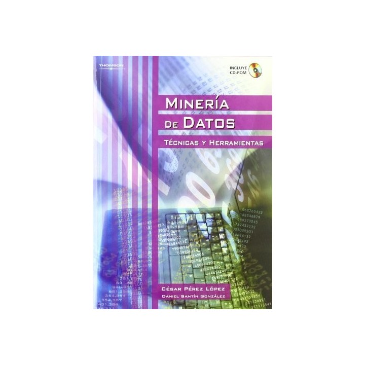 MINERIA DE DATOS TECNICAS Y HERRAMIENTAS +CD