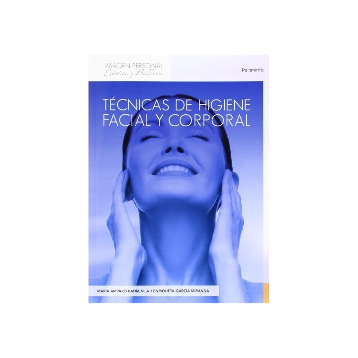 TECNICAS DE HIGIENE FACIAL Y CORPORAL