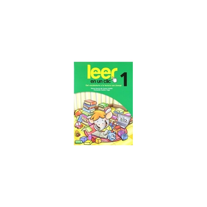 LEER EN UN CLIC 1 DEL VOCABULARIO A LA LECTURA CON DOMPI