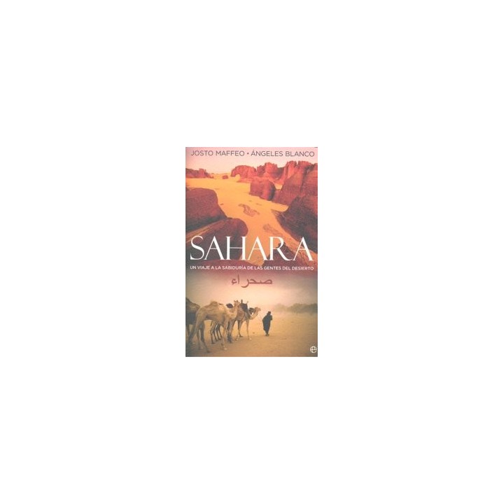 SAHARA UN VIAJE A LA SABIDURIA GENTES DEL DESIERTO