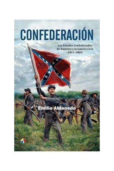 CONFEDERACION LOS ESTADOS CONFEDERADOS DE AMERICA Y LA GUER