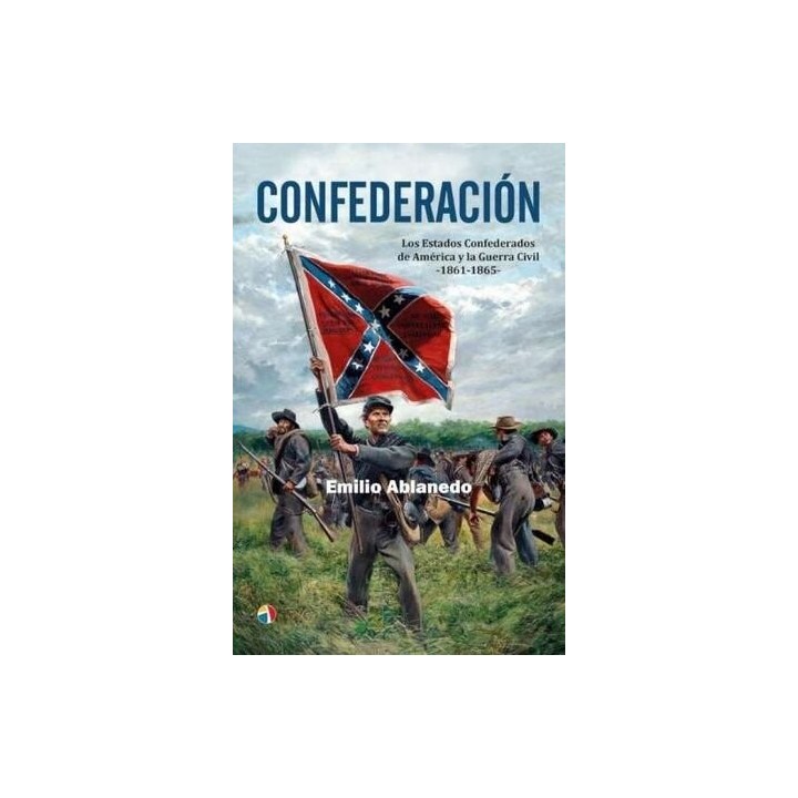 CONFEDERACION LOS ESTADOS CONFEDERADOS DE AMERICA Y LA GUER