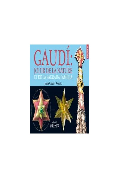 DISFRUTA DE LA NATURALEZA CON GAUDI Y SAGRADA FAMILIA FRANCE