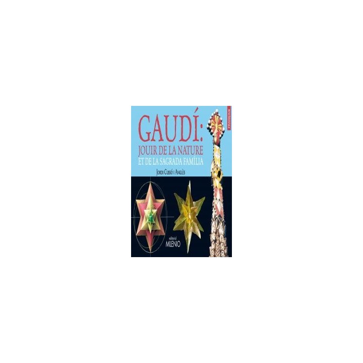 DISFRUTA DE LA NATURALEZA CON GAUDI Y SAGRADA FAMILIA FRANCE