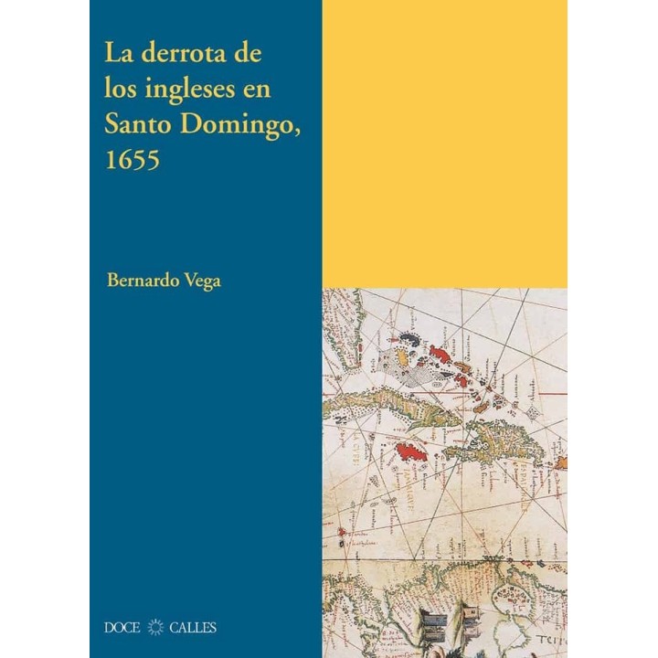DERROTA DE LOS INGLESES EN SANTO DOMINGO 1655,LA