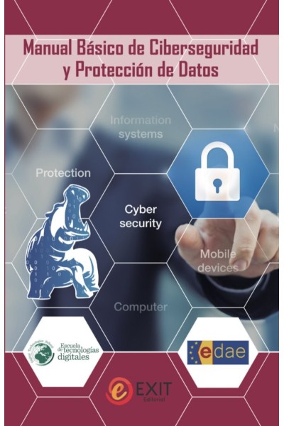 MANUAL BASICO DE CIBERSEGURIDAD Y PROTECCION DE DATOS