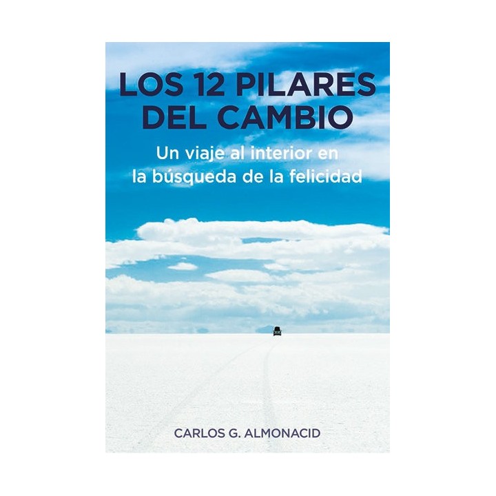LOS 12 PILARES DEL CAMBIO UN VIAJE AL INTERIOR EN LA BUSQUE