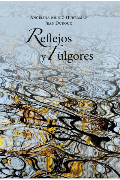 REFLEJOS Y FULGORES