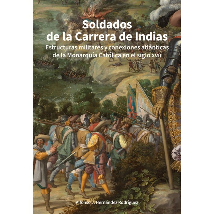 SOLDADOS DE LA CARRERA DE INDIAS