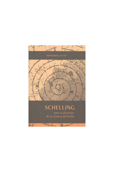 SCHELLING ANTE LA DOCTRINA DE LA CIENCIA DE FICHTE