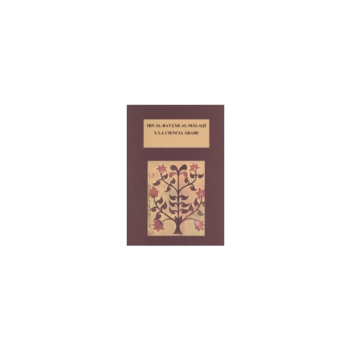 IBN AL-BAYTAR AL-MALAQI Y LA CIENCIA ARABE