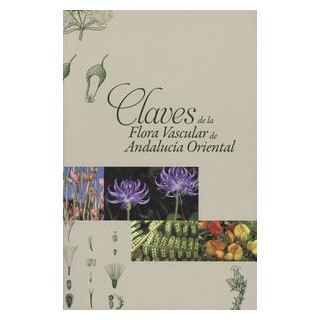 CLAVES DE LA FLORA VASCULAR DE ANDALUCIA ORIENTAL