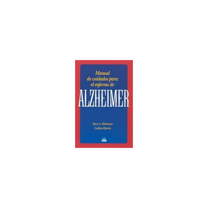 MANUAL DE CUIDADOS PARA EL ENFERMO DE ALZHEIMER