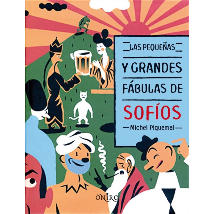 PEQUEÑAS GRANDES FABULAS DE SOPHIOS,LAS