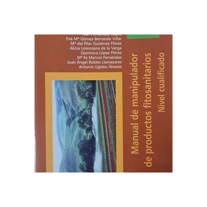 MANUAL DEL MANIPULADOR DE PRODUCTOS FITOSANITARIOS:NIVEL CUA