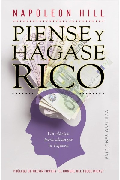 PIENSE Y HAGASE RICO