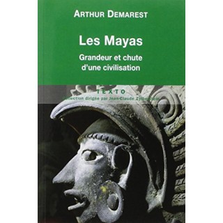 Les Mayas : Grandeur Et Chute D'une Civilisation.
