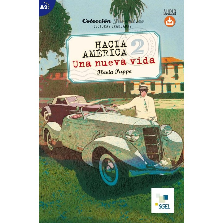 HACIA AMERICA 2: UNA NUEVA VIDA (+AUDIO DESCARGABLE)
