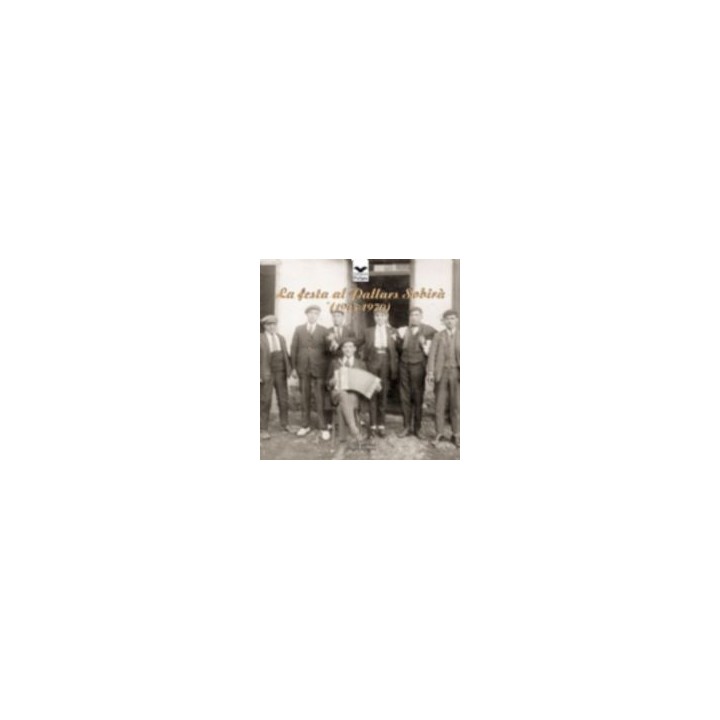 FESTA AL PALLARS SOBIRA (1905-1970),LA